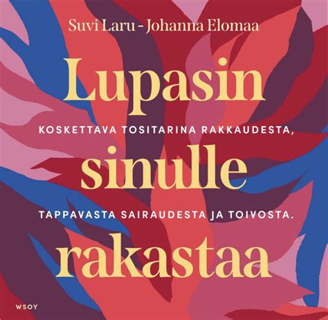 suvi laru puoliso|Suvi Laru: Lupasin sinulle rakastaa – näin syöpä。